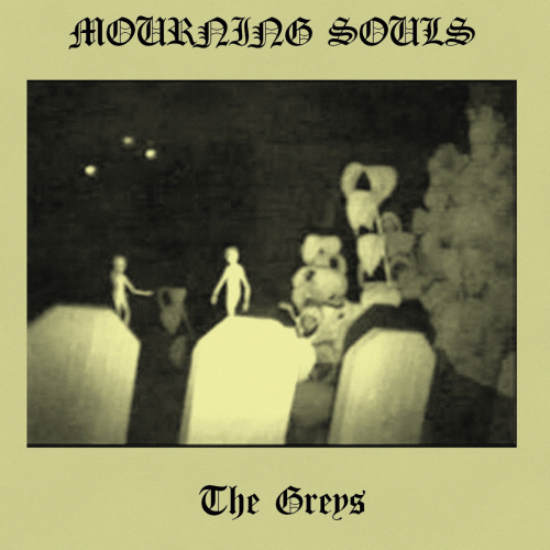Mourning Souls : The Greys